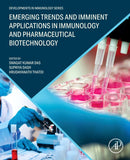 Emerging Trends and Imminent Applications in Immunology and Pharmaceutical Biotechnology-9780443275173