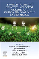 Synergistic Effects of Biotechnological Processes and Carbon Trading in the Energy Sector