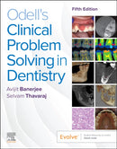 Odell''s Clinical Problem Solving in Dentistry