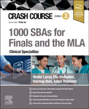 Crash Course 1000 SBAs for Finals and the MLA - Clinical Specialties-9780443283246