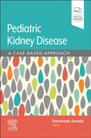 Assadi/Pediatric Kidney Disease : A Case-Based Approach-9780443283376