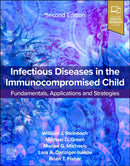 Infectious Diseases in the Immunocompromised Child : Transplant and Oncology and Other Pediatric Patients-9780443286254