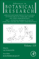 African Plant-Based Products as a Source of Potent Drugs to Overcome Cancers and their Chemoresistance : Part 3. Potential Pharmaceuticals to Overcome Cancers and their Chemoresistance Volume 115-9780443293344