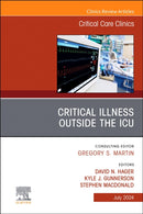 Critical Illness Outside the ICU, An Issue of Critical Care Clinics : Volume 40-3-9780443294907
