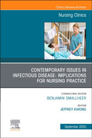 Contemporary Issues in Infectious Disease: Implications for Nursing Practice, An Issue of Nursing Clinics : Volume 60-3-9780443297106