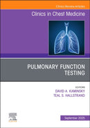 Pulmonary Function Testing, An Issue of Clinics in Chest Medicine : Volume 46-3-9780443312922