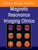 Plexus and Peripheral Nerve MR Imaging: Advances and Applications, An Issue of Magnetic Resonance Imaging Clinics of North America : Volume 33-3-9780443313721