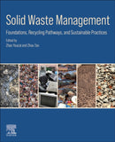 Solid Waste Management : Foundations, Recycling Pathways, and Sustainable Practices-9780443328442