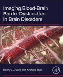 Imaging Blood-Brain Barrier Dysfunction in Brain Disorders-9780443329746