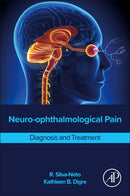 Neuro-ophthalmological Pain : Diagnosis and Treatment-9780443334900