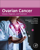 Ovarian Cancer : Disease, Diagnosis, and Treatment-9780443335365