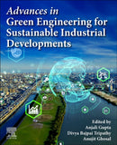 Advances in Green Engineering for Sustainable Industrial Developments-9780443336379