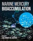 Marine Mercury Bioaccumulation-9780443340932