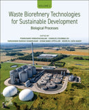 Waste Biorefinery Technologies for Sustainable Development