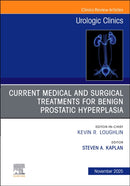 Current Medical and Surgical Treatments for Benign Prostatic Hyperplasia, An Issue of Urologic Clinics of North America : Volume 52-4-9780443343513