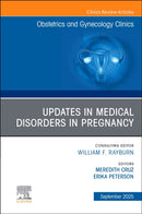 Updates in Medical Disorders in Pregnancy, An Issue of Obstetrics and Gynecology Clinics of North America : Volume 52-3-9780443344015