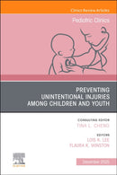 Preventing Unintentional Injuries among Children and Youth, An Issue of Pediatric Clinics of North America : Volume 72-6-9780443344190