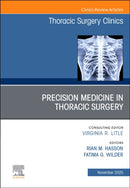 Precision Medicine in Thoracic Surgery, An Issue of Thoracic Surgery Clinics : Volume 35-4-9780443345678