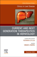 Current and Next Generation Therapeutics in Hepatology, An Issue of Clinics in Liver Disease : Volume 29-4-9780443345876