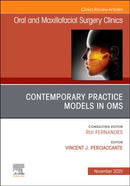 Contemporary Practice Models in OMS, An Issue of Oral and Maxillofacial Surgery Clinics of North America : Volume 37-4-9780443347276
