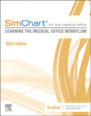 SimChart for the Medical Office: Learning the Medical Office Workflow - 2025 Edition-9780443348839