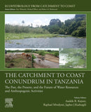 The Catchment to Coast Conundrum in Tanzania