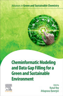 Cheminformatic Modeling and Data Gap Filling for a Green and Sustainable Environment-9780443364747
