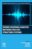 Seismic Response Analysis Methods for Site-Structure Systems-9780443365485