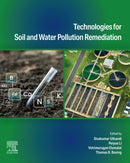 Technologies for Soil and Water Pollution Remediation-9780443367311