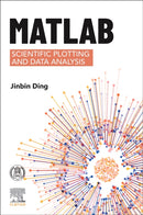 MATLAB Scientific Plotting and Data Analysis-9780443367571
