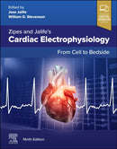 Zipes and Jalife's Cardiac Electrophysiology: From Cell to Bedside