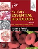 Netter''s Essential Histology: With Correlated Histopathology