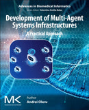 Development of Multi-Agent System Infrastructures