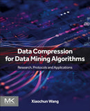 Data Compression for Data Mining Algorithms-9780443405419
