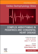 Complex Arrhythmias in Pediatrics and Congenital Heart Disease, An Issue of Cardiac Electrophysiology Clinics : Volume 17-4-9780443415296