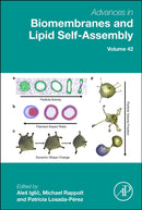 Advances in Biomembranes and Lipid Self-Assembly : Volume 42-9780443428234
