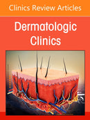 Leadership, Branding, and the Business of Dermatology, An Issue of Dermatologic Clinics