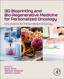 3D Bioprinting and Bio-Regenerative Medicine for Personalized Oncology