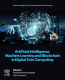 Artificial Intelligence, Machine Learning and Blockchain in Digital Twin Computing