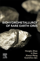 Biohydrometallurgy of Rare Earth Ores-9780443441516