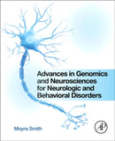 Advances in Genomics and Neurosciences for Neurologic and Behavioral Disorders