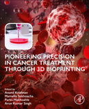 Pioneering Precision in Cancer Treatment through 3D Bioprinting