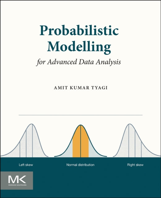 Probabilistic Modelling for Advanced Data Analysis