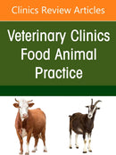 Bovine Clinical Cardiology, An Issue of Veterinary Clinics of North America: Food Animal Practice