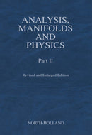 Analysis, Manifolds and Physics, Part II - Revised and Enlarged Edition-9780444504739