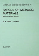 Fatigue of Metallic Materials : Volume 71-9780444987235