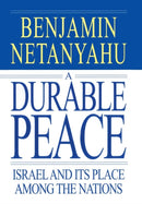 A Durable Peace : Israel and it's Place Among the Nations-9780446523066