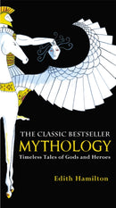 Mythology : Timeless Tales of Gods and Heroes, 75th Anniversary Illustrated Edition-9780446574754