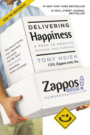 Delivering Happiness : A Path to Profits, Passion and Purpose-9780446576222