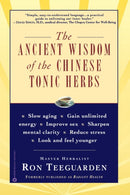 The Ancient Wisdom of the Chinese Tonic Herbs-9780446675062